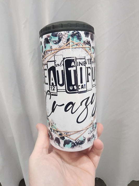 Beautiful Crazy 4in1 Can Cooler Tumbler